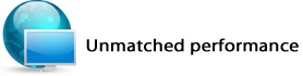 Unmatched performance