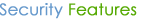 Security Features