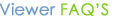 Viewer FAQ&rsquo;S